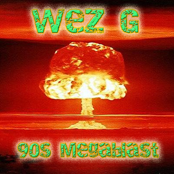 Wez G – 90s Megablast (DJ Set&nbsp;70)