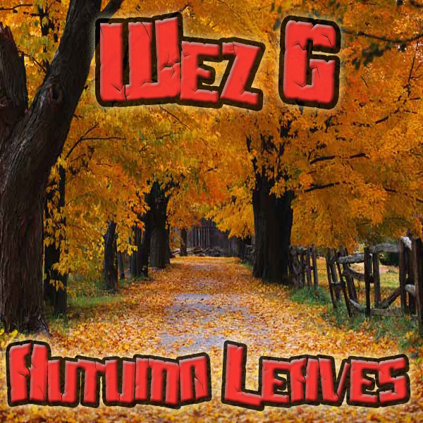 Wez G – Autumn Leaves (Chillout) (DJ Set&nbsp;46)