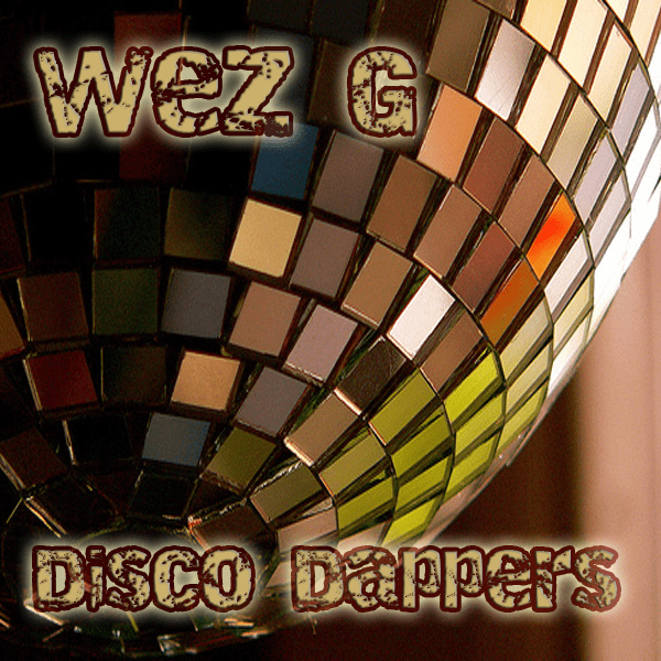 Wez G – Disco Dappers (DJ Set&nbsp;68)