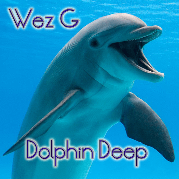 Wez G – Dolphin Deep (Chillout) (DJ Set&nbsp;66)