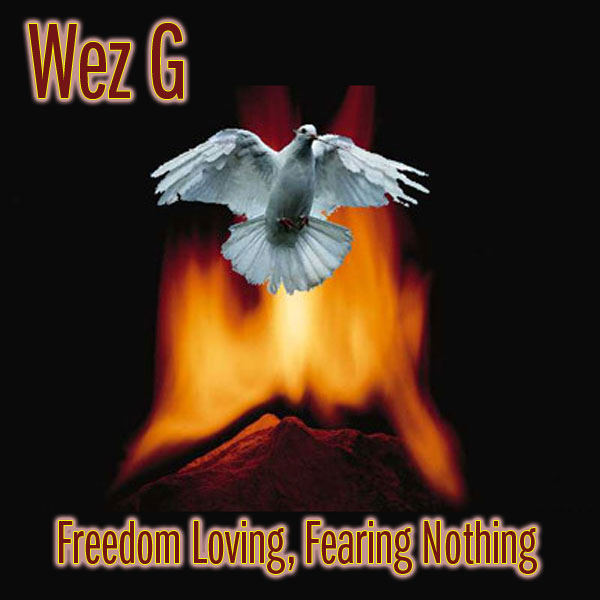 Wez G – Freedom Loving, Fearing Nothing (DJ Set&nbsp;12)
