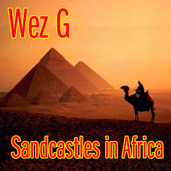 Wez G – Sandcastles in Africa (DJ Set&nbsp;08)