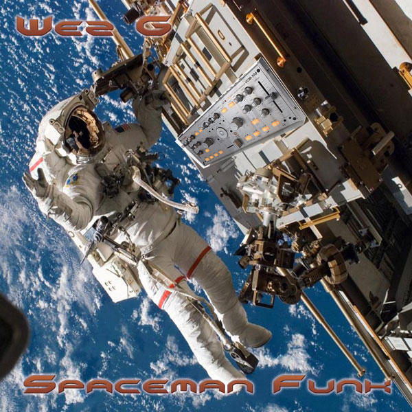 Wez G – Spaceman Funk (DJ Set&nbsp;30)