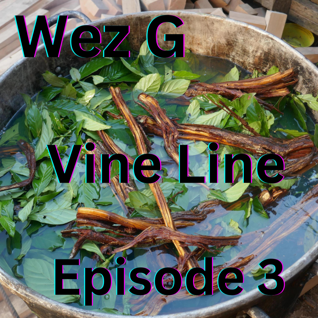 Wez G – Vine Line – Episode&nbsp;3