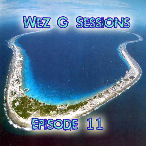 Wez G Sessions – Episode&nbsp;11