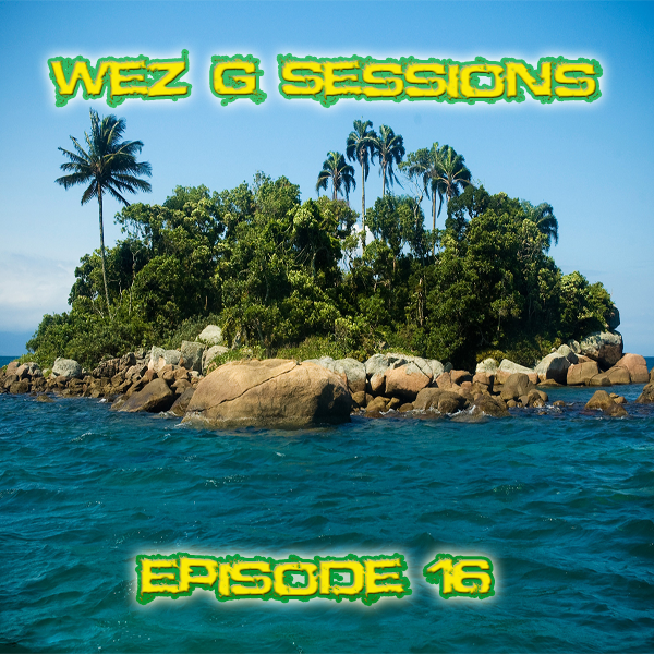 Wez G Sessions – Episode&nbsp;16