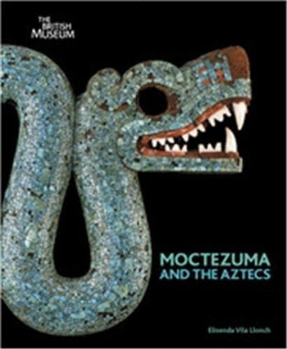 Review: Moctezuma and The Aztecs – by Elisenda Vila&nbsp;Llonch