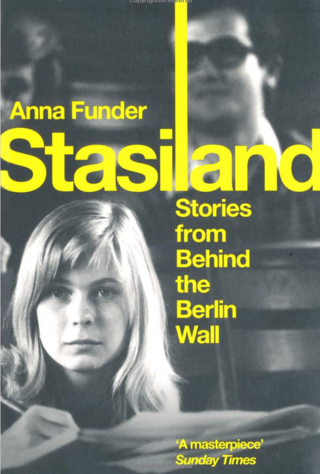 Review: Stasiland – Stories from Behind the Berlin Wall – by Anna Funder