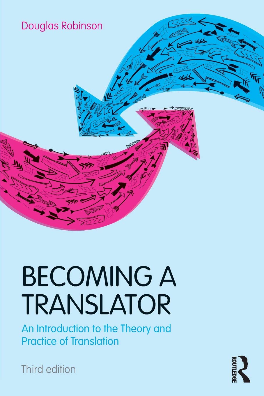 Review: Becoming a Translator: An Introduction to the Theory and Practice of Translation – by Douglas&nbsp;Robinson
