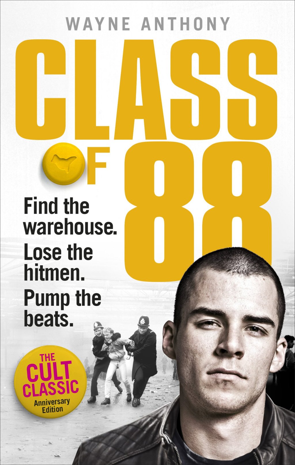 Review: Class of 88 – Find the Warehouse. Lose the Hitmen. Pump the Beats – by Wayne&nbsp;Anthony