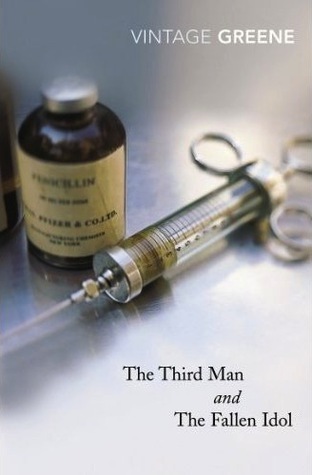 Review: The Third Man and The Fallen Idol – by Graham&nbsp;Greene