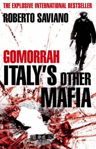 Review: Gommorah – Italy’s Other Mafia – by Roberto&nbsp;Saviano