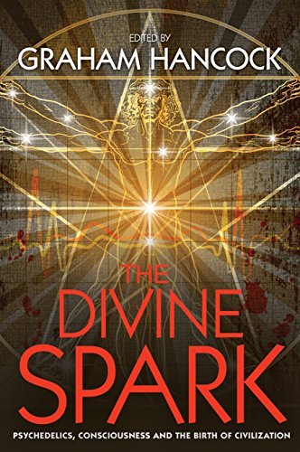 Review: The Divine Spark – Psychedelics, Consciousness and the Birth of Civilisation – by Graham&nbsp;Hancock