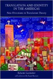 Review: Translation and Identity in the Americas – by Edwin&nbsp;Gentzler