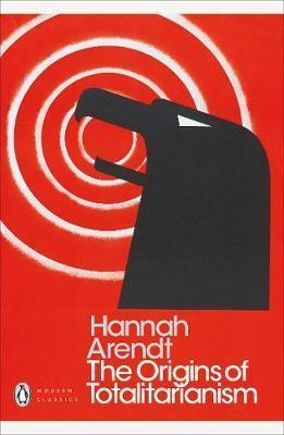 Review: The Origins of Totalitariansm – by Hannah&nbsp;Arendt