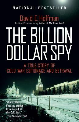 Review: The Billion Dollar Spy – by David E.&nbsp;Hoffman