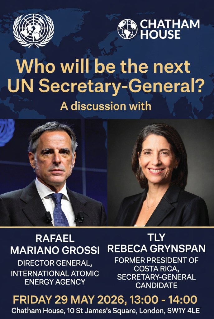 Chatham House: Who will be the next UN Secretary-General? Rafael Mariano Grossi and Rebeca Grynspan each present their&nbsp;vision